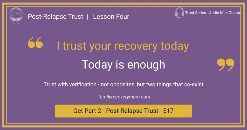 Quote graphic about trusting with verification for families in addiction recovery
