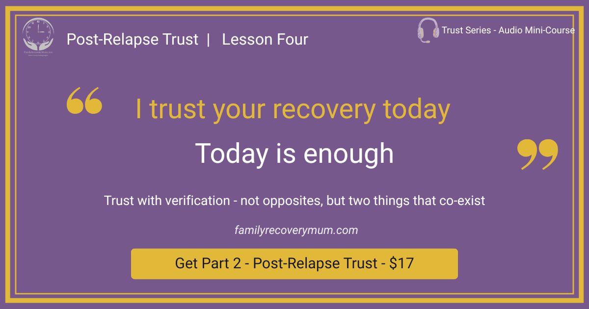 Quote graphic about trusting with verification for families in addiction recovery