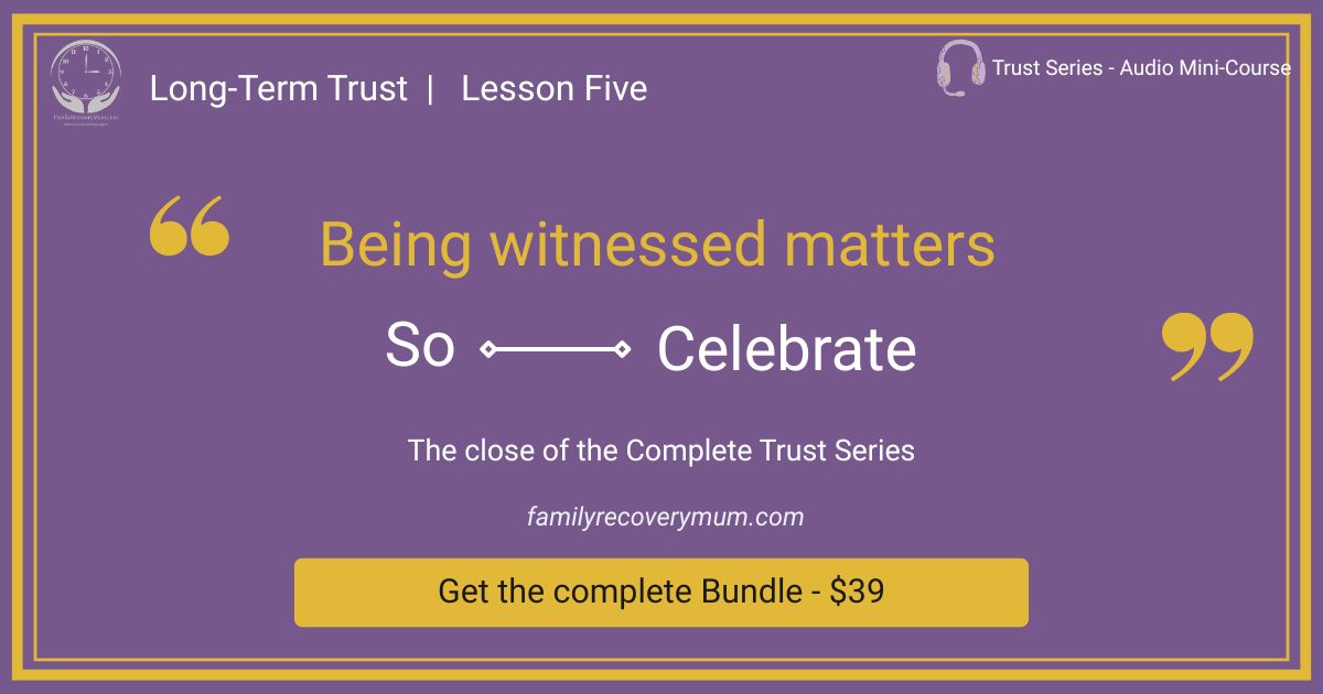 Quote graphic about being seen and celebrating milestones in addiction recovery